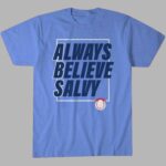 Royals Salvador Perez Always Believe Salvy shirt
