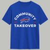 2026 Bills Commynity Take Over Shirt 9 2026 Bills Commynity Take Over Shirt 1
