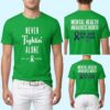 2026 Phillies Never Fightin Alone Strike Out the Stigma Shirt 2