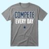 Cowboys Compete Every Day Shirt 1