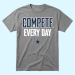 Cowboys Compete Every Day Shirt