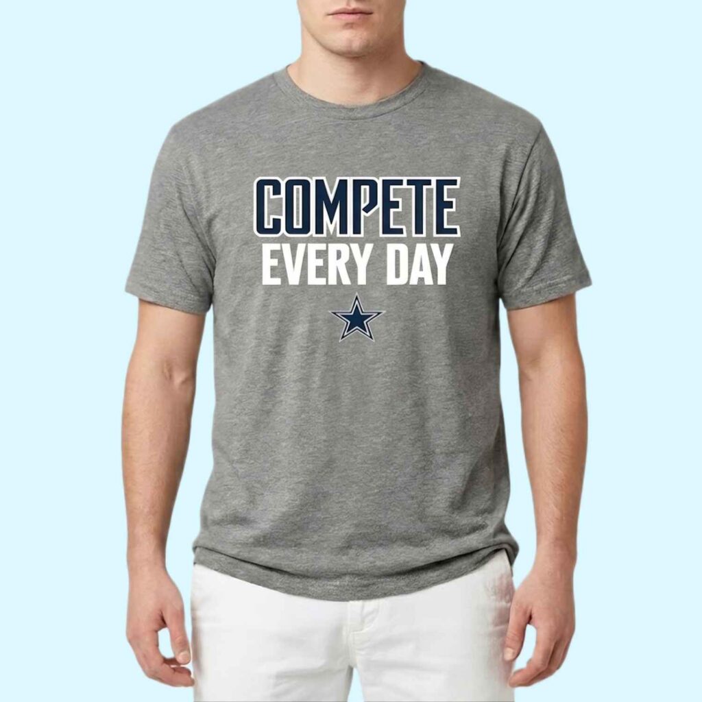 Cowboys Compete Every Day Shirt 2