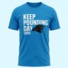 Panthers Keep Pounding Day 2026 Shirt