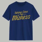 Taking Care Of Mizness Shirt