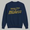 Taking Care Of Mizness Shirt 3