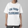 Travis Kelce I'm From Cleveland Shirt 2