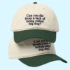 Can You Die From A Lack Of Being Called Big Dog Hat 1