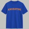 Knickotine Shirt 9 Knickotine Shirt 1