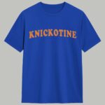 Knickotine Shirt