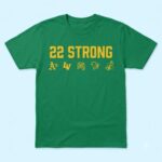 Athletics 22 Strong Shirt