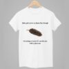 Baby Girl You're So Damn Fine Though Pinecone Shirt 1