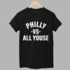 Big Dom Phillies Vs All Youse Shirt 1
