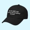 Bro Last Night Was Exactly As The Prophecy Foretold Hat 2