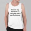 First In My Bloodline To Read This Much Gay Fanfiction Shirt 8 First In My Bloodline To Read This Much Gay Fanfiction Shirt 4