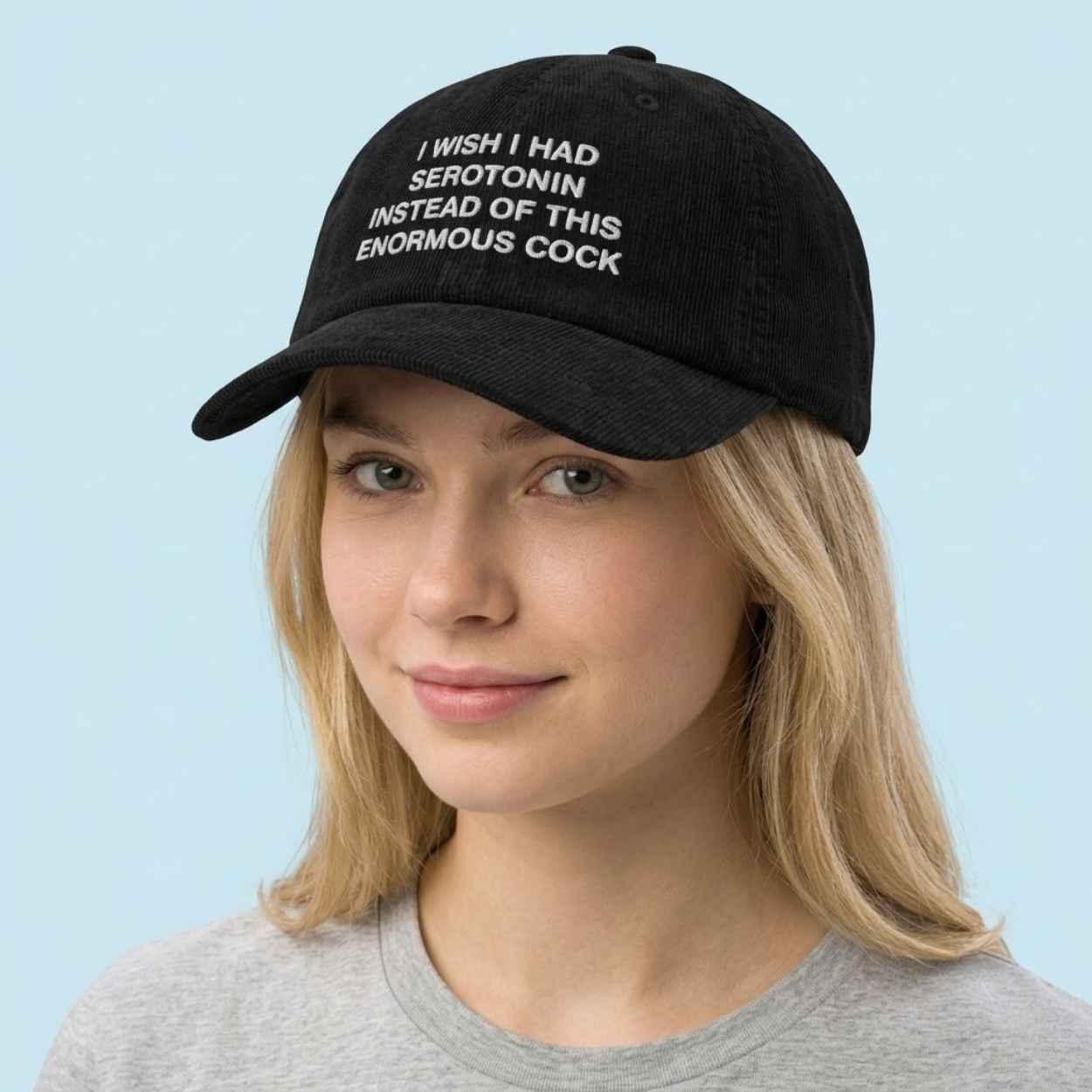 I Wish I Had Serotonin Instead of This Enormous Cock Hat 5 I Wish I Had Serotonin Instead of This Enormous Cock Hat 4