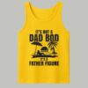 It's Not A Dad Bod It's A Father Figure Shirt 4