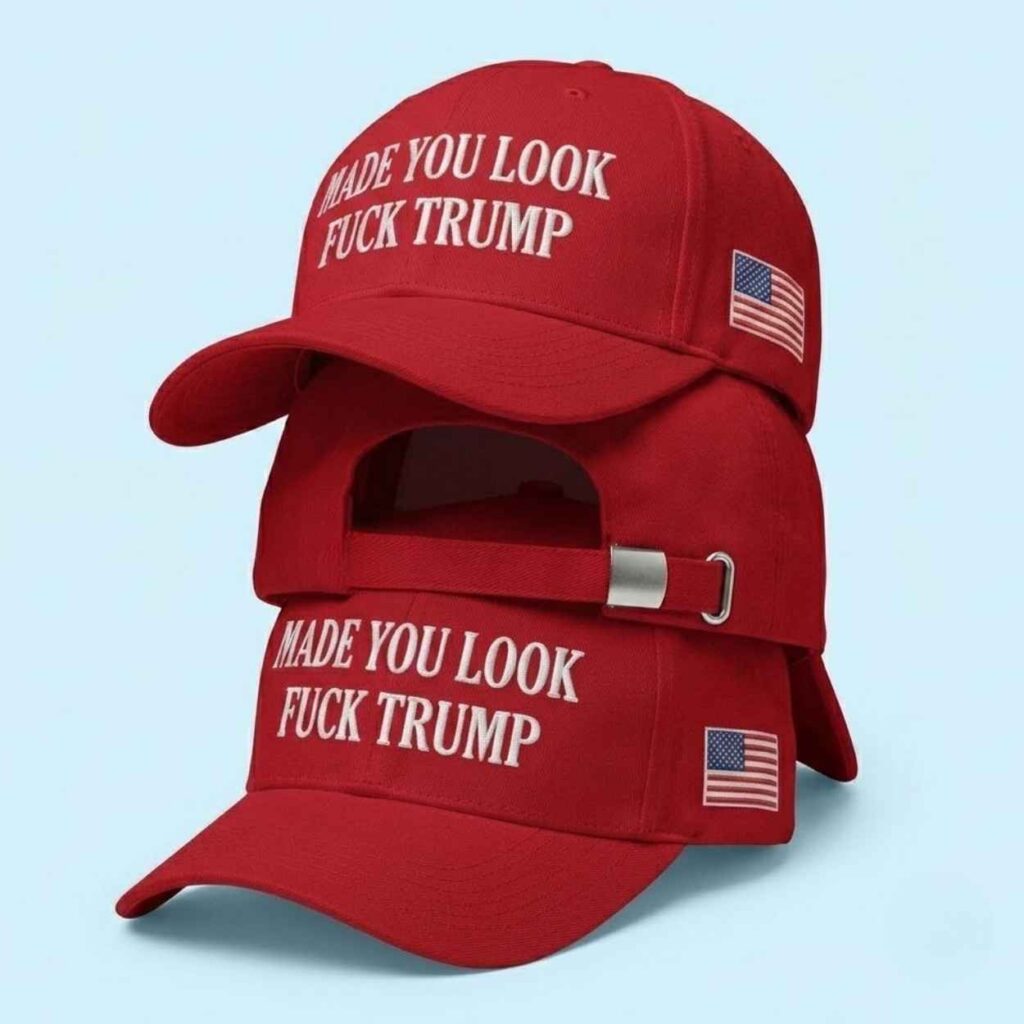 Made You Look Fuck Trump Hat 2 Made You Look Fuck Trump Hat 2