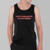 Sorry For Having Great Tits and Correct Opinions Shirt 3