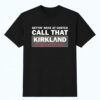 Gettin’ Neck At Costco Call That Kirkland Signature Shirt 8 Gettin Neck At Costco Call That Kirkland Signature Shirt 1