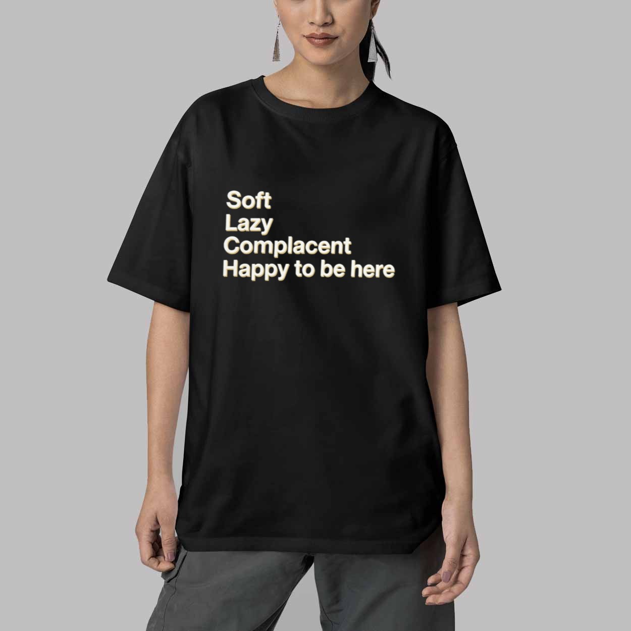 Grayson Waller’s Soft Lazy Complacent Happy To Be Here Shirt 5 Grayson Waller s Soft Lazy Complacent Happy To Be Here Shirt 5
