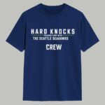 Hard Knocks Training Camp With The Seahawks Crew Shirt