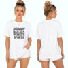 Jim Harbaugh Mike McDaniel Nobody Watches Women's Sports Shirt 3