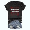 Never Mind I Handled It Bloody Shirt 2