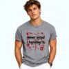 Never Mind I Handled It Bloody Shirt 4