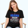 Obama 2028 Since Rules Don’t Exist Anymore Shirt 5 Obama 2028 Since Rules Don t Exist Anymore Shirt 2