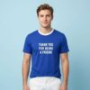 Tom Holland Thank You For Being A Friend Shirt 2