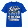 2026 Dodgers 5 In A Row NL West Division Champions Shirt 8 2026 Dodgers 5 In A Row NL West Division Champions Shirt 1