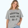 Andrew Berry Houston Made Me Do It Shirt 9 Andrew Berry Houston Made Me Do It Shirt 1