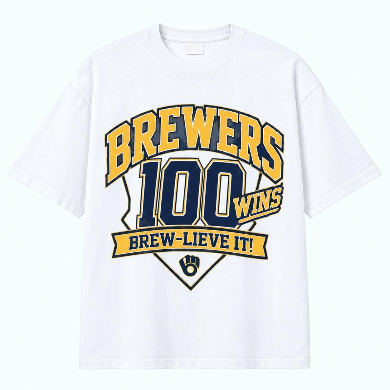 Brewers 100 Wins Brew-Lieve It Shirt 1 Brewers 100 Wins Brew Lieve It Shirt 1
