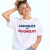 Catholics Vs Alcoholics Shirt 2
