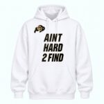 Deion Sanders Colorado Buffaloes Ain’t Hard 2 Find Hoodie