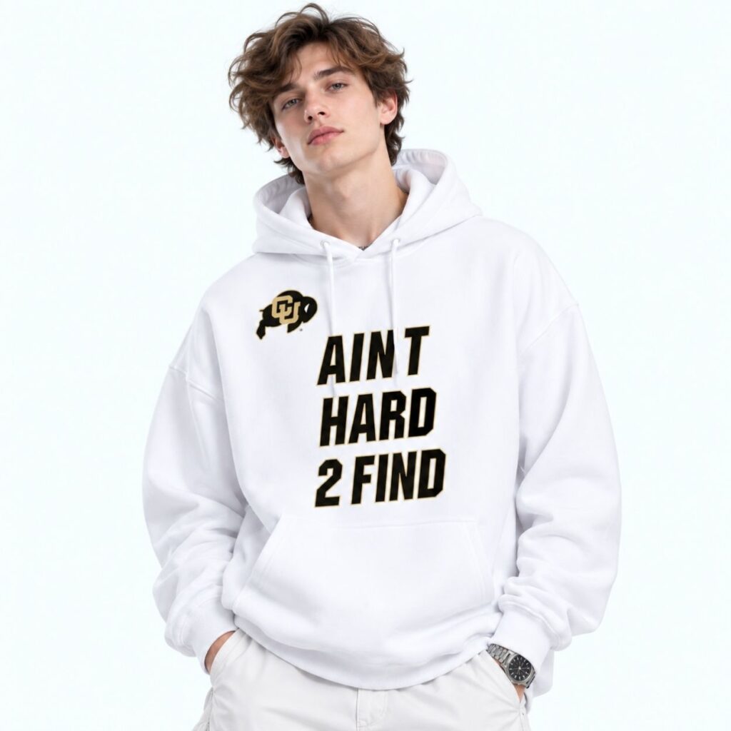 Deion Sanders Colorado Buffaloes Ain t Hard 2 Find Hoodie 3 Deion Sanders Colorado Buffaloes Ain t Hard 2 Find Hoodie 3