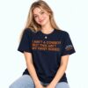 I Ain’t A Cowboy But This Ain’t My First Rodeo Shirt 6 I Ain t A Cowboy But This Ain t My First Rodeo Shirt 3