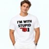 I’m With Stupid Foam Finger Shirt 6 I m With Stupid Foam Finger Shirt 3
