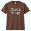 Jesus Tony Browns Shirt 1