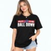 Joe Brady Bills Put The Ball Down Shirt 2