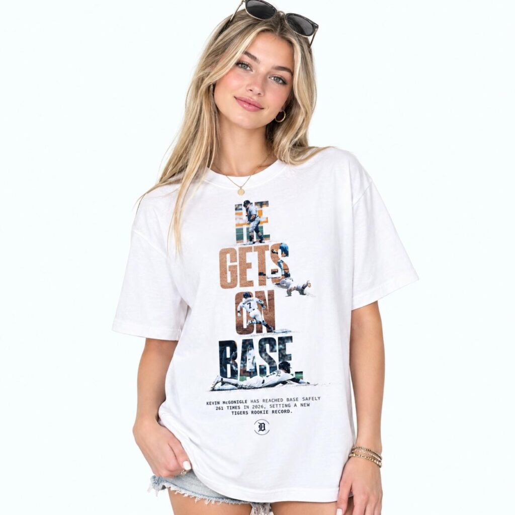 Kevin McGonigle He Gets On Base Shirt 2