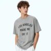 Los Angeles Made Me Do It Shirt 6 Los Angeles Made Me Do It Shirt 3