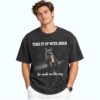 Take It Up With Jesus He Made Me This Way Raccoon Shirt 3