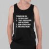 Things I'm On My Bullshit That Good Kush And Alcohol Sum Other Shit And The Spectrum Shirt 7 Things Im On My Bullshit That Good Kush And Alcohol Sum Other Shit And The Spectrum Shirt 3