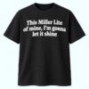 This Miller Lite Of Mine I’m Gonna Let It Shine Shirt 9 This Miller Lite Of Mine I m Gonna Let It Shine Shirt 1