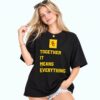 USC Together It Means Everything Shirt 3