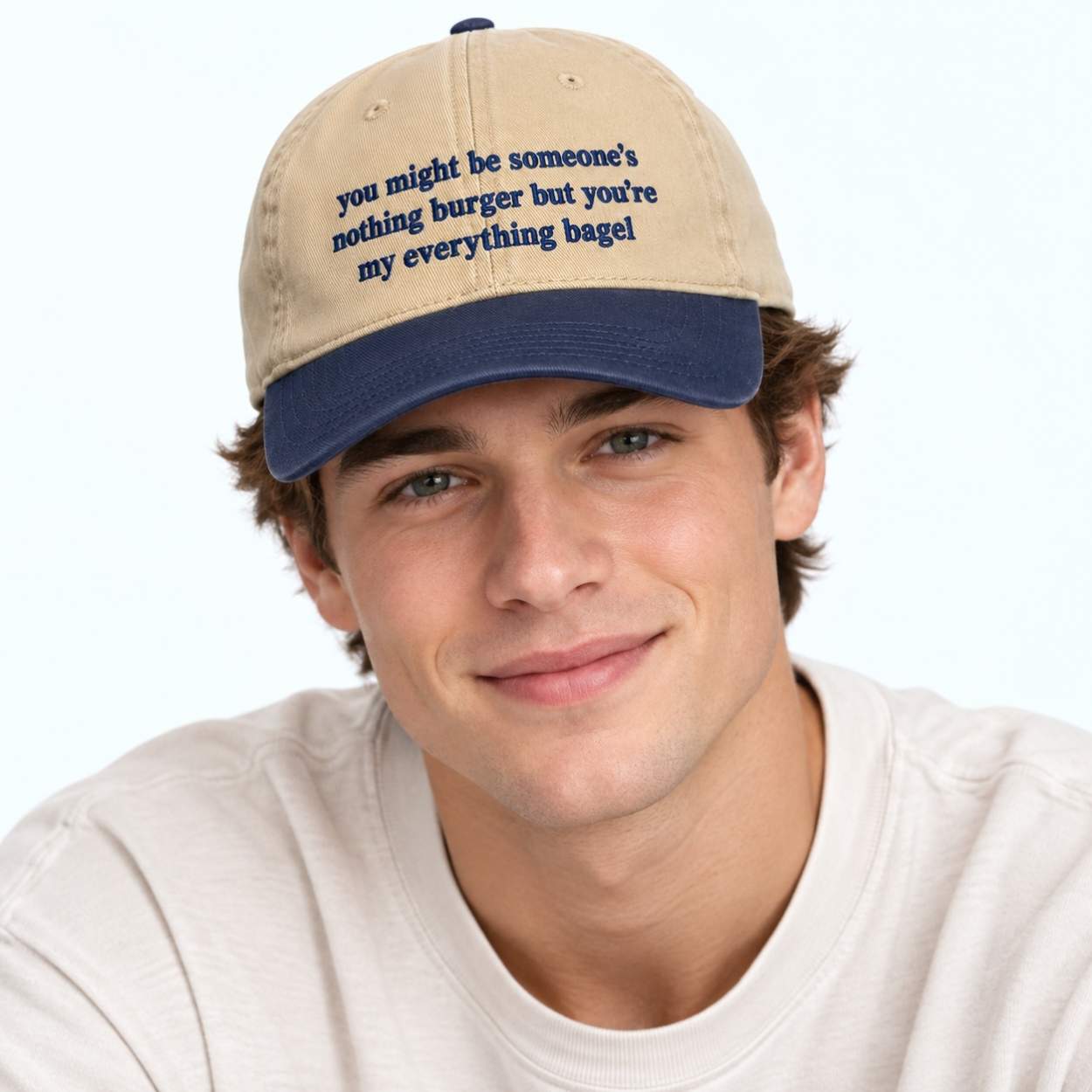 You May Be Someone's Nothingburger But You're My Everything Bagel Hat 3 You May Be Someones Nothingburger But Youre My Everything Bagel Hat 3