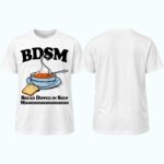 BDSM Bread Dipped In Soup Shirt