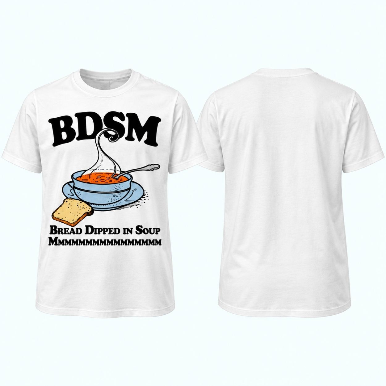 BDSM Bread Dipped In Soup Shirt 1 BDSM Bread Dipped In Soup Shirt 1