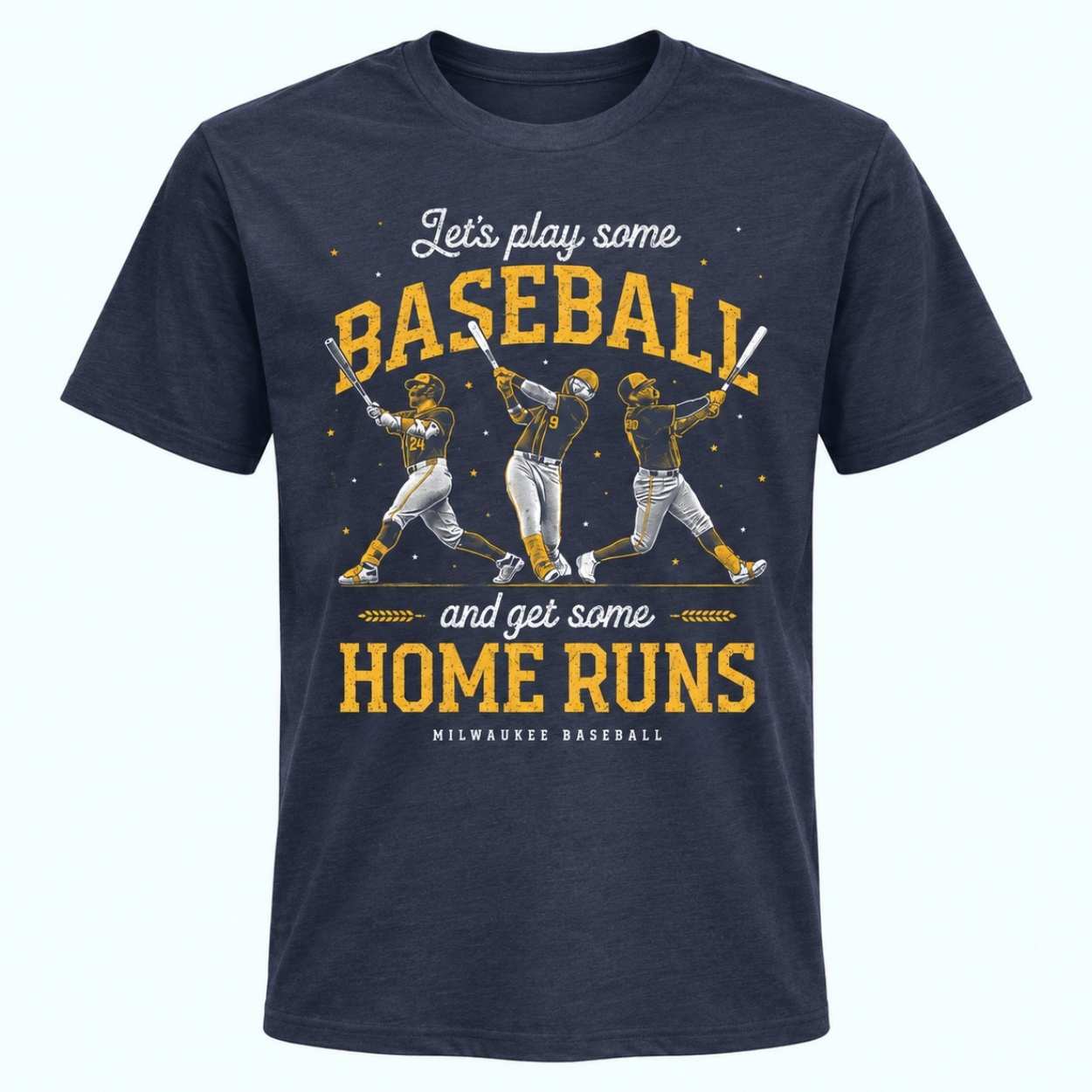 Brewers Let's Play Some Baseball And Get Some Home Runs Shirt 1 Brewers Lets Play Some Baseball And Get Some Home Runs Shirt 1